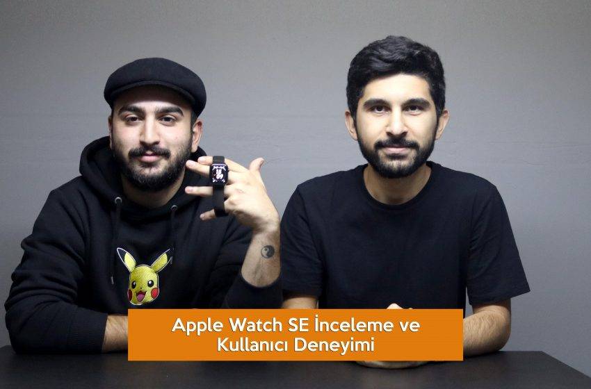 Apple Watch SE İnceleme ve Kullanıcı Deneyimi! (VİDEO)