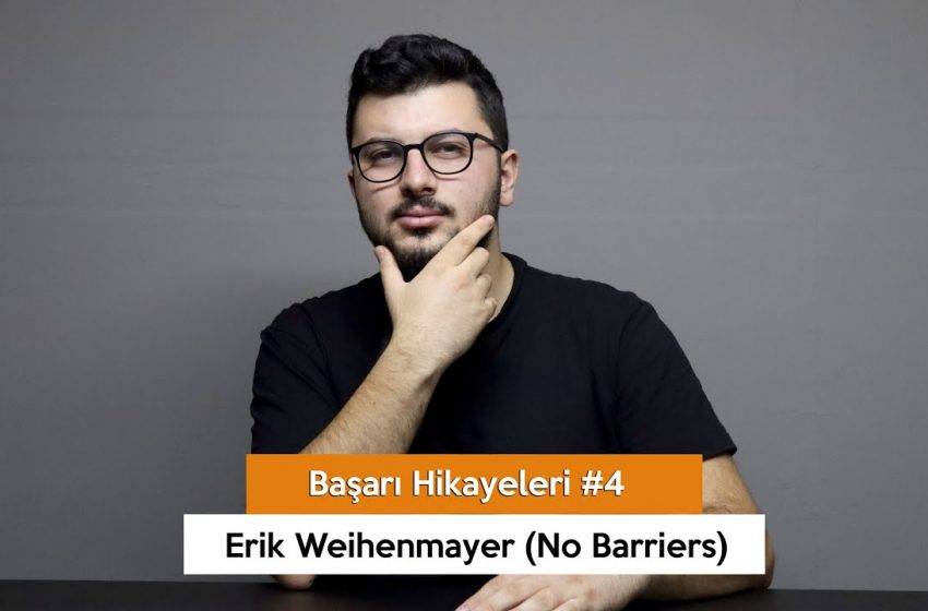 Başarı Hikayeleri #4 Erik Weihenmayer (VİDEO)