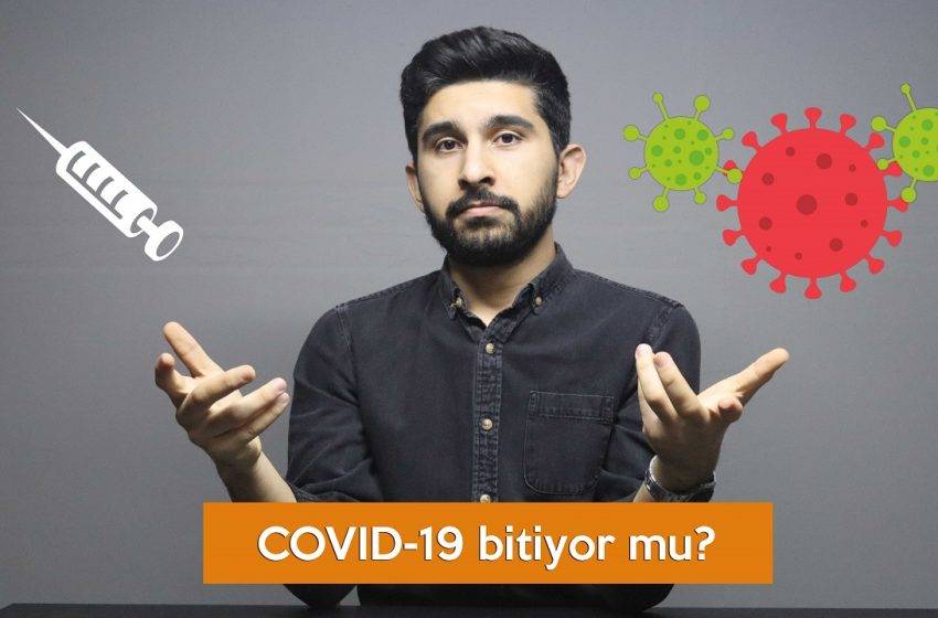 COVID-19 bitiyor mu? (VİDEO)