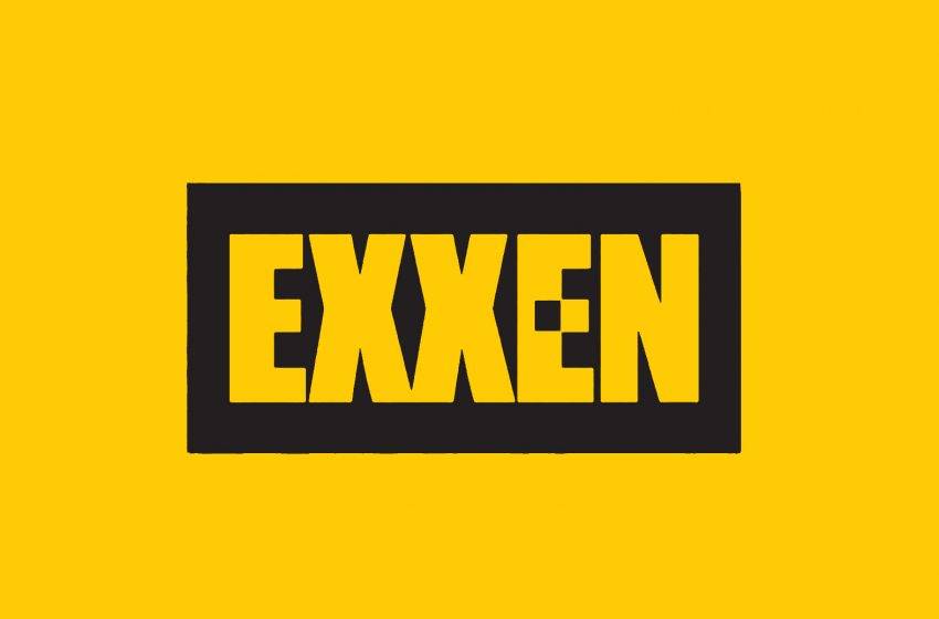 Exxen yayın akışı belli oldu